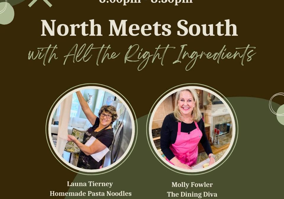 North Meets South Culinary Event with Launa Tierney and Molly Fowler